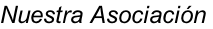 Nuestra Asociación